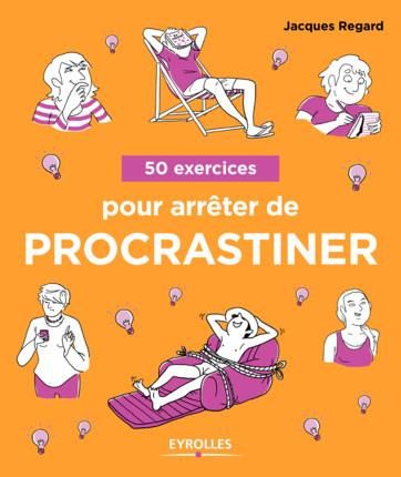 Emprunter 50 exercices pour arrêter de procrastiner livre