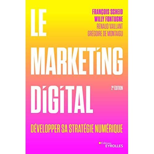 Emprunter Le marketing digital. Développer sa stratégie numérique, 2e édition livre