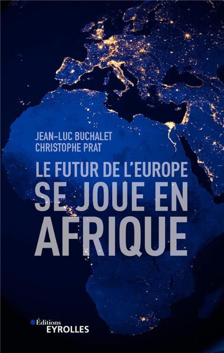 Emprunter Le futur de l'Europe se joue en Afrique livre