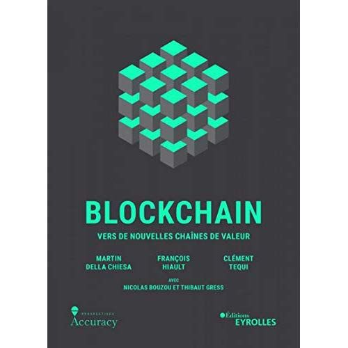 Emprunter Blockchain. Vers de nouvelles chaines de valeur, Edition revue et augmentée livre