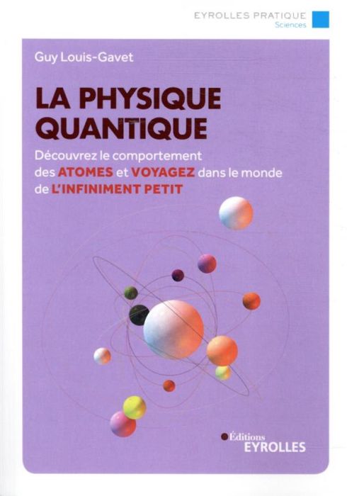 Emprunter La physique quantique. 3e édition livre