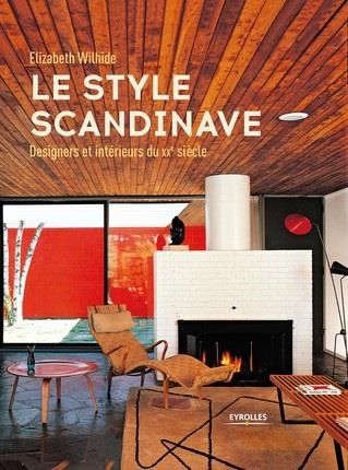 Emprunter Le style scandinave. Designers et intérieurs du XXe siècle livre