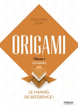 Emprunter Origami. Volume 1, Les bases livre