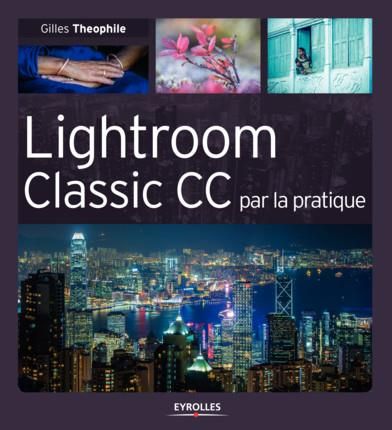 Emprunter Lightroom Classic CC par la pratique livre