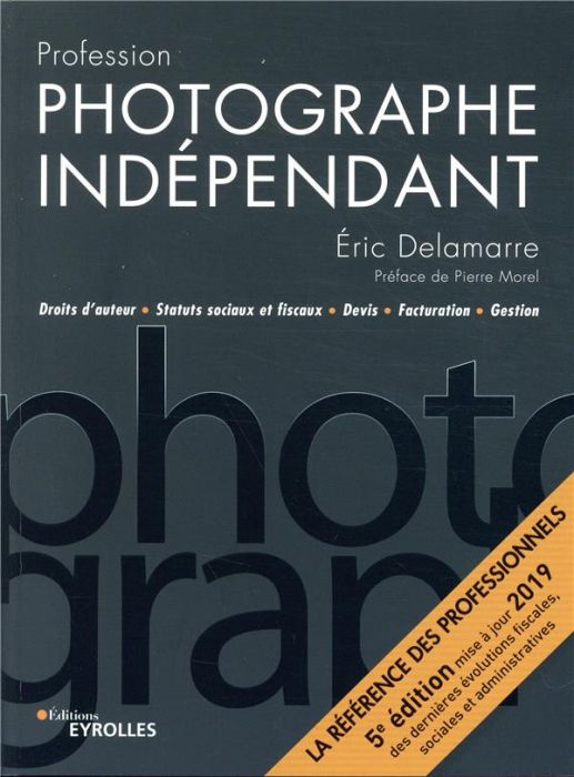 Emprunter Profession photographe indépendant. 5e édition livre