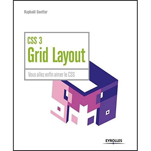 Emprunter CSS 3 Grid Layout. Vous allez enfin aimer le CSS livre
