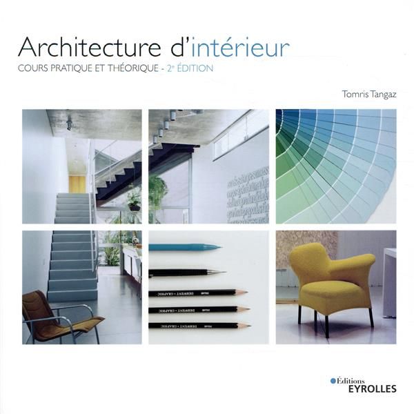 Emprunter Architecture d'intérieur. Cours pratique et théorique, 2e édition livre