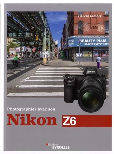 Emprunter Photographier avec son Nikon Z6 livre