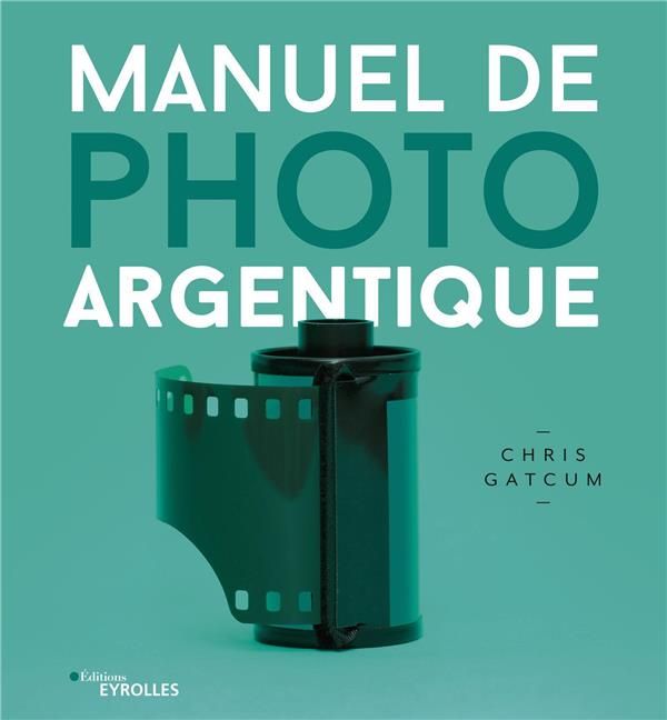 Emprunter Manuel de photo argentique livre