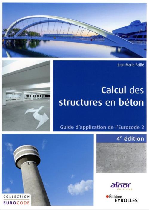 Emprunter Calcul des structures en béton. Guide d'application de l'Eurocode 2, 4e édition livre