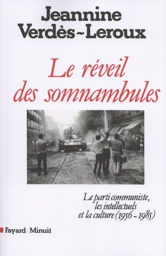 Emprunter Le réveil des somnambules. Le parti communiste, les intellectuels et la culture (1956-1985) livre