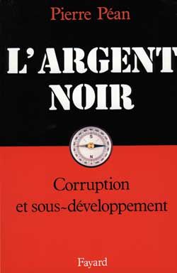 Emprunter L'Argent noir. Corruption et sous-développement livre