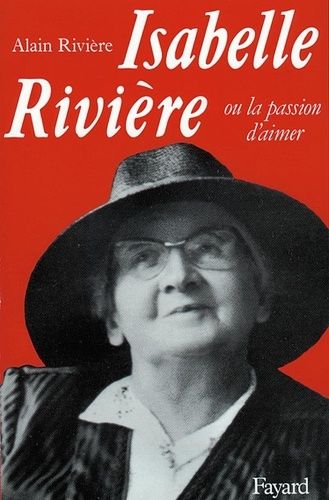 Emprunter Isabelle Rivière ou la Passion d'aimer livre