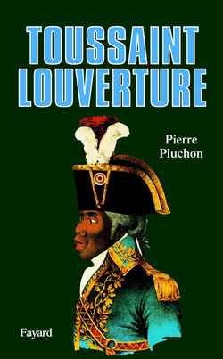 Emprunter Toussaint Louverture. Un révolutionnaire noir d'Ancien Régime livre