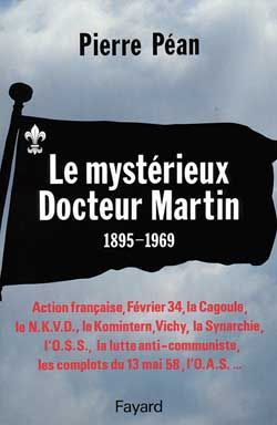 Emprunter Le Mystérieux Docteur Martin. 1895-1969 livre