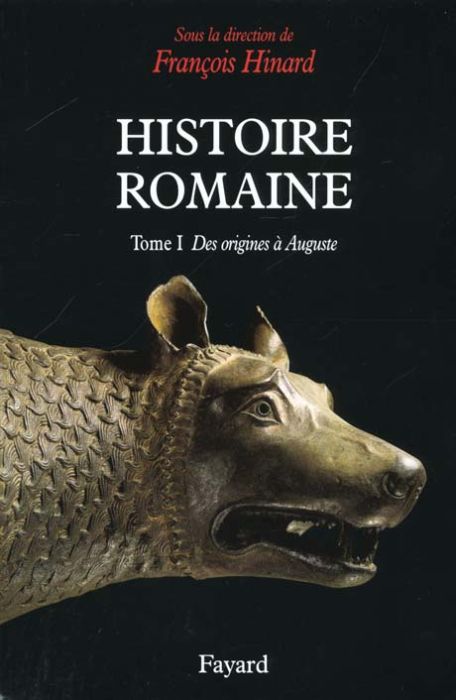 Emprunter Histoire romaine. Tome 1, Des origines à Auguste livre