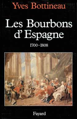 Emprunter Les Bourbons d'Espagne (1700-1808) livre