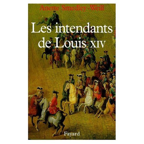 Emprunter Les Intendants de Louis XIV livre