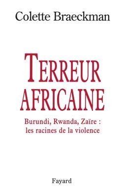 Emprunter Terreur africaine. Burundi, Rwanda, Zaïre, les racines de la violence livre
