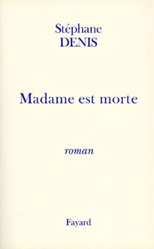Emprunter Histoire de France Tome 3 : Madame est morte livre