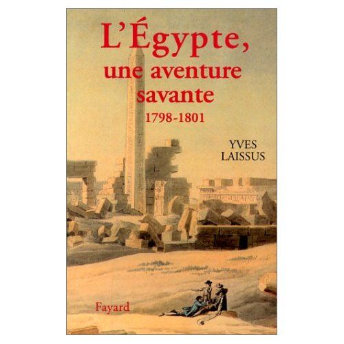 Emprunter L'Egypte, une aventure savante. Avec Bonaparte, Kléber, Menou, 1798-1801 livre
