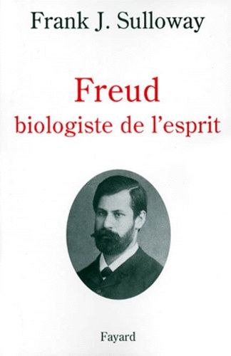 Emprunter FREUD BIOLOGISTE DE L'ESPRIT. Edition 1998 livre