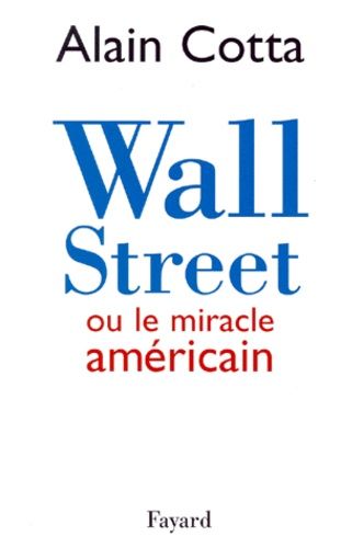 Emprunter Wall Street ou Le miracle américain livre