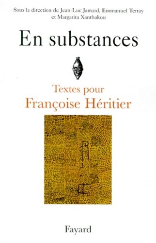 Emprunter EN SUBSTANCES. Textes pour Françoise Héritier livre