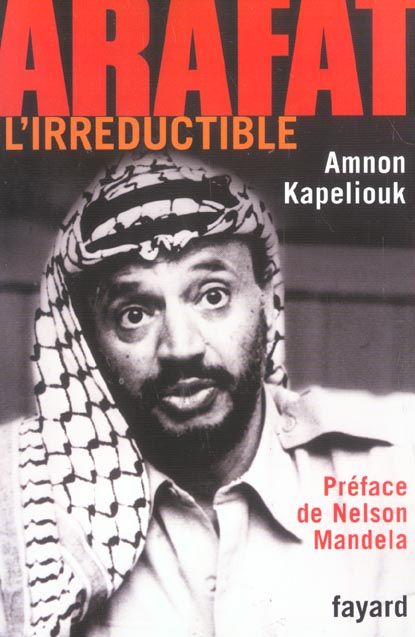 Emprunter Arafat l'irréductible livre