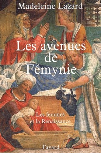 Emprunter Les avenues de Fémynie. Les femmes et la Renaissance livre