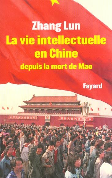 Emprunter La vie intellectuelle en Chine depuis la mort de Mao livre