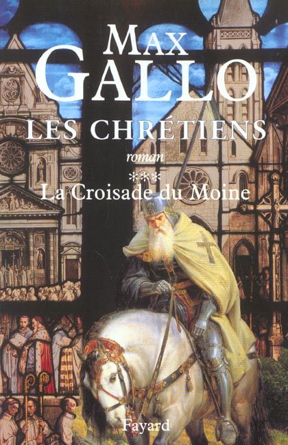 Emprunter Les Chrétiens Tome 3 : La croisade du moine livre