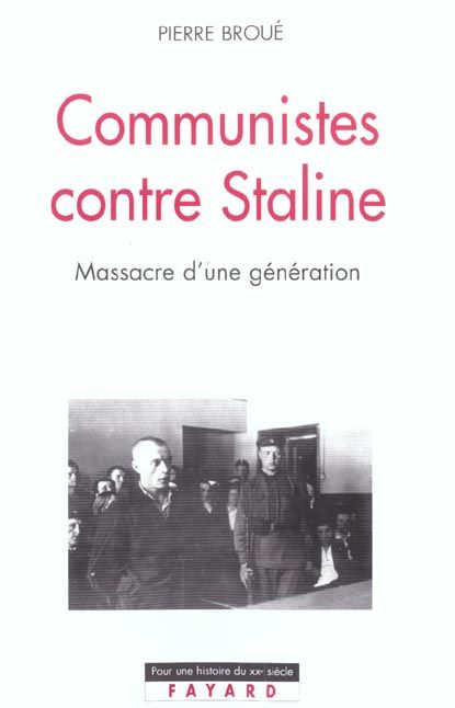 Emprunter Communistes contre Staline. Massacre d'une génération livre