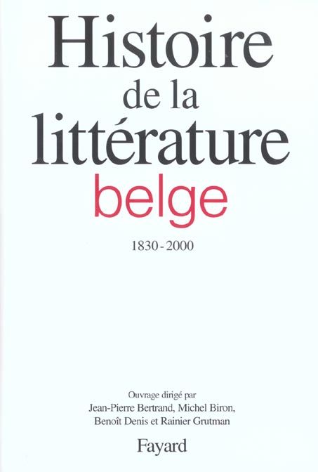 Emprunter Histoire de la littérature belge francophone (1830-2000) livre