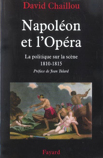 Emprunter Napoléon et l'Opéra. La politique sur la scène (1810-1815) livre
