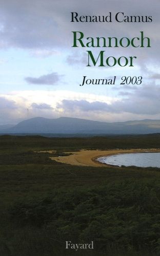 Emprunter Rannoch Moor. Journal 2003 livre