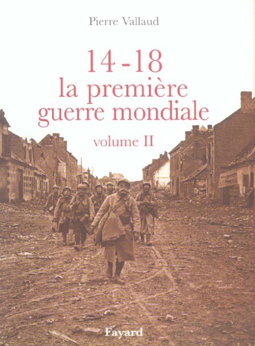 Emprunter 14-18 la Première Guerre mondiale. Volume 2 livre