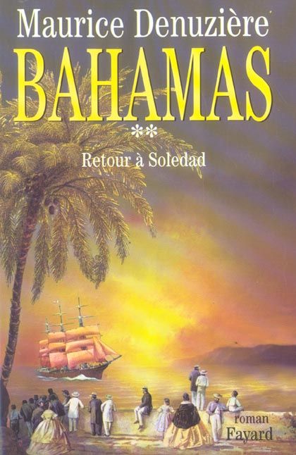 Emprunter Bahamas Tome 2 : Retour à Soledad livre