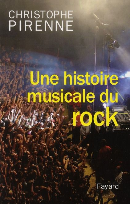 Emprunter Une Histoire musicale du rock livre