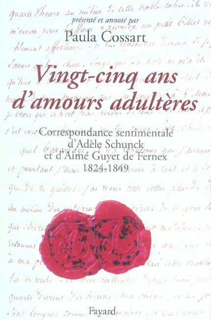 Emprunter Vingt-cinq ans d'amours adultères. Correspondance sentimentale (1824-1849) livre
