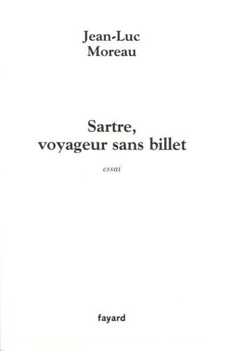 Emprunter Sartre, voyageur sans billet. Essai livre