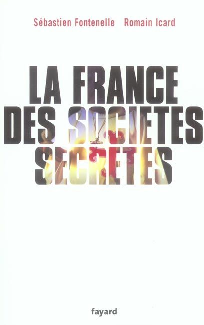 Emprunter La France des sociétés secrètes livre
