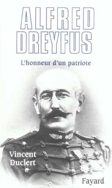 Emprunter Alfred Dreyfus. L'honneur d'un patriote livre
