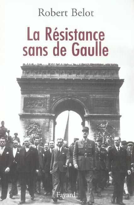 Emprunter La Résistance sans de Gaulle. Politique et gaullisme de guerre livre