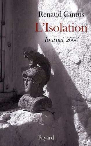 Emprunter L'Isolation. Journal 2006 livre