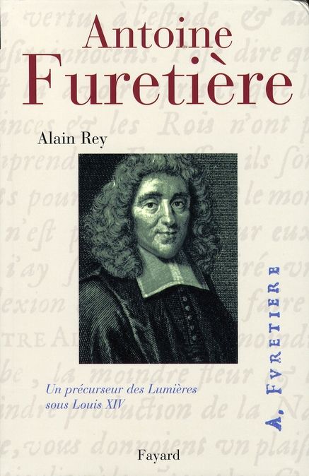 Emprunter Antoine Furetière. Un précurseur des Lumières sous Louis XIV livre