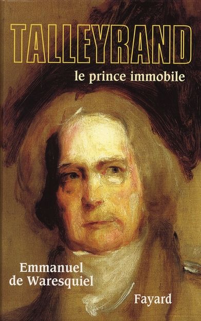 Emprunter Talleyrand. Le prince immobile, Edition revue et augmentée livre