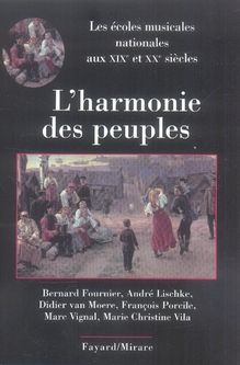 Emprunter L'harmonie des peuples. Les écoles musicales nationales aux XIXe et XXe siècles livre