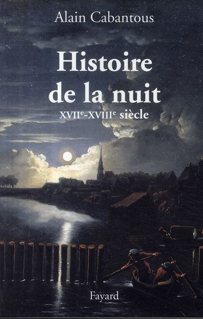Emprunter Histoire de la nuit. XVIIIe - XVIIIe siècle livre