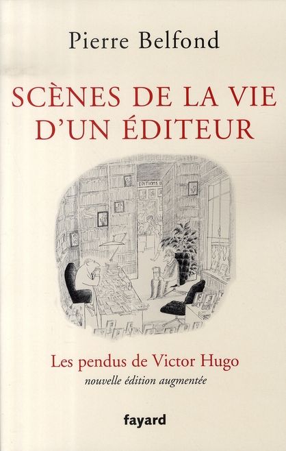 Emprunter Scènes de la vie d'un éditeur. Les pendus de Victor Hugo, Edition revue et augmentée livre